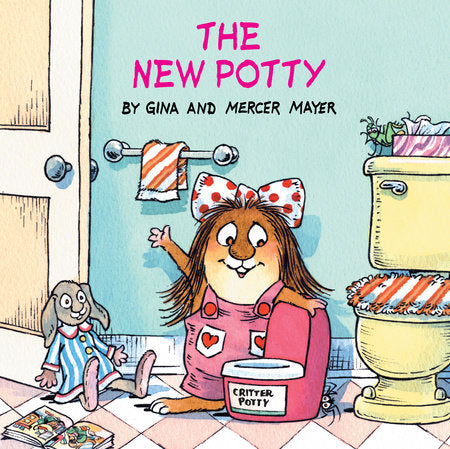 The New Potty (Little Critter) Paperback by Gina and Mercer Mayer