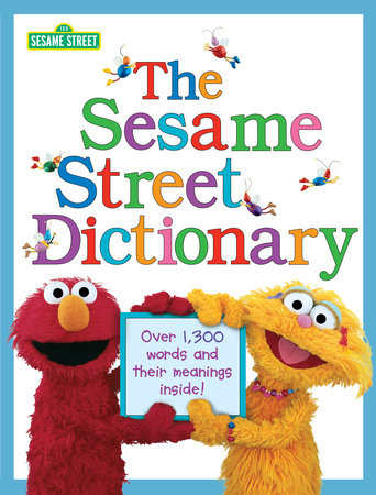 The Sesame Street Dictionary (Sesame Street) Hardcover by Linda Hayward; illustrated by Joe Mathieu