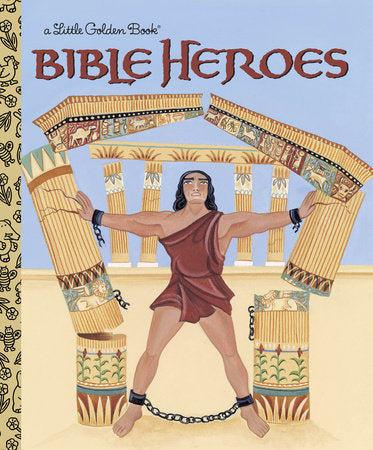 Bible Heroes Hardcover by Christin Ditchfield; illustrated by Ande Cook