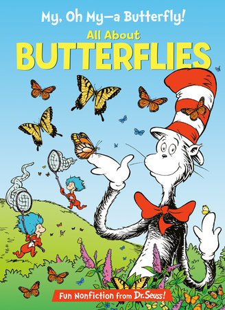 My, Oh My--A Butterfly! All About Butterflies Hardcover by Tish Rabe; Illustrated by Aristides Ruiz and Joe Mathieu