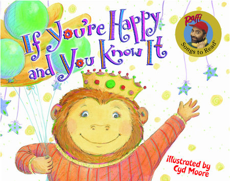 If You're Happy and You Know It Board Book by Raffi; illustrated by Cyd Moore