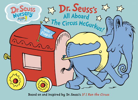 All Aboard the Circus McGurkus Board Book by Dr. Seuss