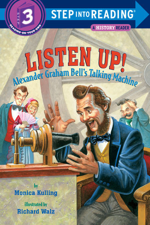 Listen Up! Paperback by Monica Kulling; iilustrated by Richard Walz