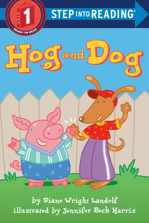 Hog and Dog Paperback by Diane Wright Landolf; illustrated by Jennifer Beck Harris