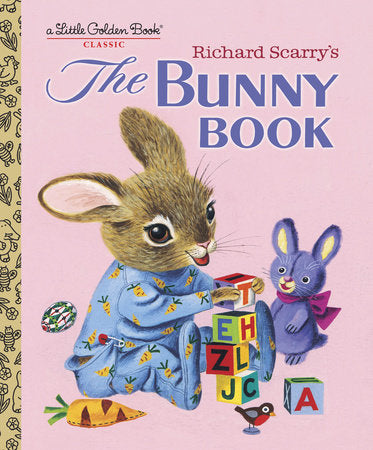 Richard Scarry's The Bunny Book Hardcover by Patsy Scarry; illustrated by Richard Scarry