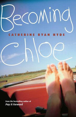 Becoming Chloe Paperback by Catherine Ryan Hyde