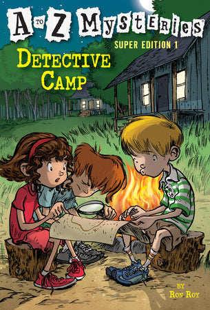 A to Z Mysteries Super Edition 1: Detective Camp Paperback by Ron Roy; illustrated by John Steven Gurney