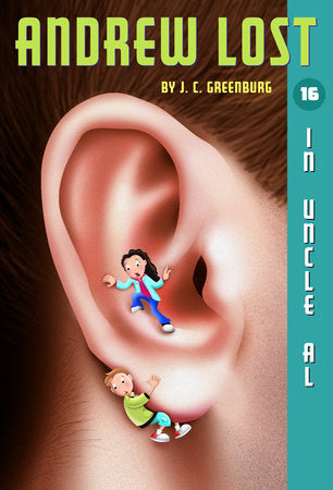 Andrew Lost #16: In Uncle Al Paperback by J.C. Greenburg; illustrated by Jan Gerardi