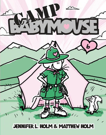 Babymouse #6: Camp Babymouse Paperback by Jennifer L. Holm and Matthew Holm