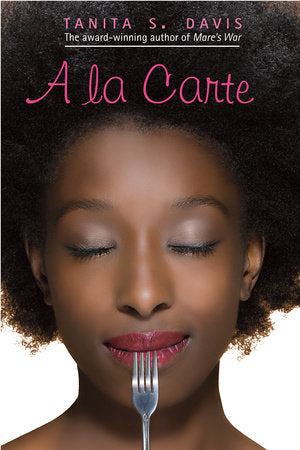 A la Carte Paperback by Tanita S. Davis