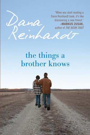 The Things a Brother Knows Paperback by Dana Reinhardt