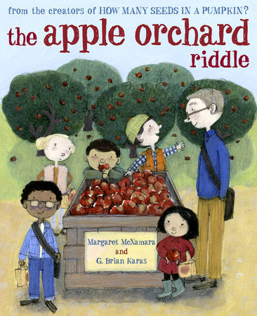 The Apple Orchard Riddle (Mr. Tiffin's Classroom Series) Hardcover by Margaret McNamara; illustrated by G. Brian Karas