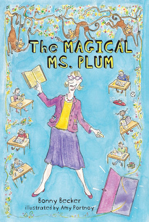 The Magical Ms. Plum Paperback by Bonny Becker; illustrated by Amy Portnoy