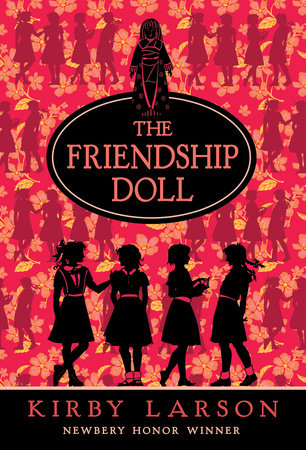 The Friendship Doll Paperback by Kirby Larson