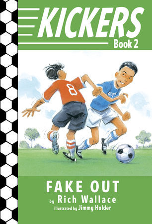 Kickers #2: Fake Out Paperback by Rich Wallace; illustrated by Jimmy Holder