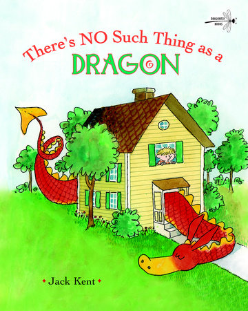 There's No Such Thing as a Dragon Paperback by Jack Kent