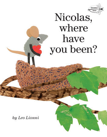 Nicolas, Where Have You Been? Paperback by Leo Lionni