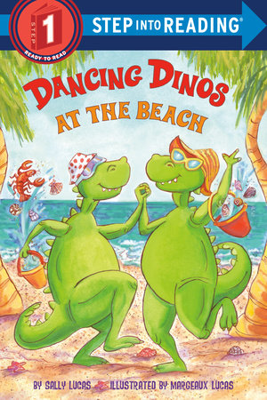 Dancing Dinos at the Beach Paperback by Sally Lucas; Illustrated by Margeaux Lucas