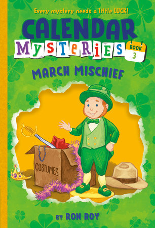 Calendar Mysteries #3: March Mischief Paperback by Ron Roy; illustrated by John Steven Gurney
