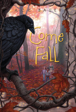 Come Fall Paperback by A.C.E. Bauer