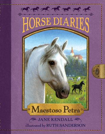 Horse Diaries #4: Maestoso Petra Paperback by Jane Kendall; illustrated by Ruth Sanderson
