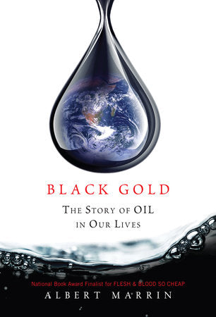 Black Gold Paperback by Albert Marrin