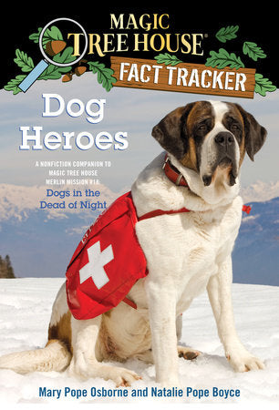 Dog Heroes Paperback by Mary Pope Osborne and Natalie Pope Boyce; illustrated by Sal Murdocca