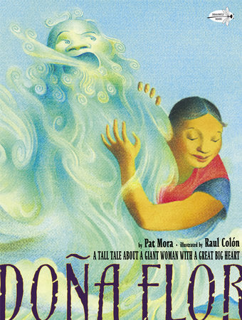 Dona Flor Paperback by Pat Mora; illustrated by Raul Colon