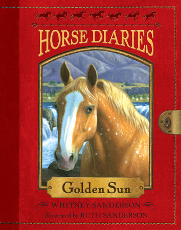 Horse Diaries #5: Golden Sun Paperback by Whitney Sanderson; illustrated by Ruth Sanderson