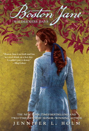 Boston Jane: Wilderness Days Paperback by Jennifer L. Holm