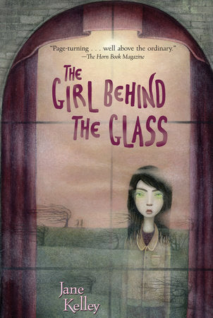 The Girl Behind the Glass Paperback by Jane Kelley