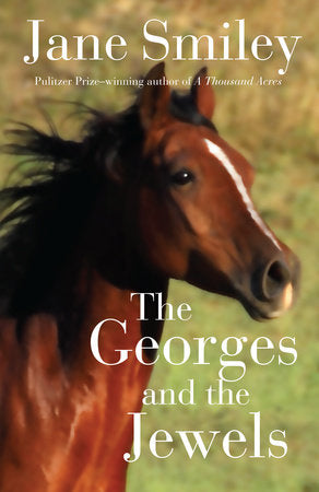 The Georges and the Jewels Paperback by Jane Smiley