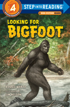 Looking for Bigfoot Paperback by Bonnie Worth; illustrated by Jim Nelson