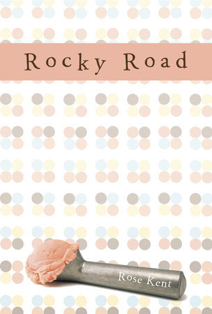 Rocky Road Paperback by Rose Kent
