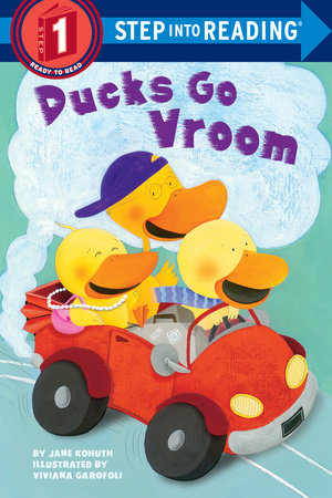 Ducks Go Vroom Paperback by Jane Kohuth; illustrated by Viviana Garofoli