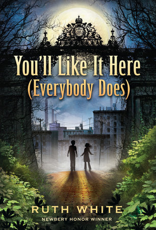 You'll Like It Here (Everybody Does) Paperback by Ruth White
