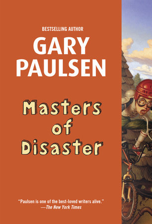 Masters of Disaster Paperback by Gary Paulsen