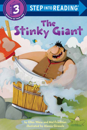 The Stinky Giant Paperback by Ellen Weiss and Mel Friedman; illustrated by Alessia Girasole