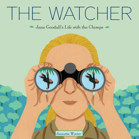 The Watcher Hardcover by Jeanette Winter; illustrated by Jeanette Winter