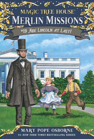 Abe Lincoln at Last! Paperback by Mary Pope Osborne; illustrated by Sal Murdocca