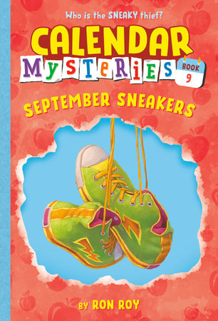 Calendar Mysteries #9: September Sneakers Paperback by Ron Roy; illustrated by John Steven Gurney