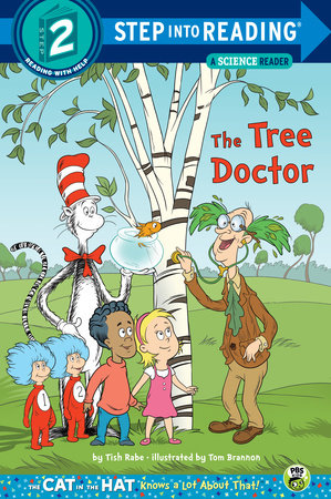 The Tree Doctor (Dr. Seuss/Cat in the Hat) Paperback by Tish Rabe; illustrated by Tom Brannon