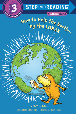 How to Help the Earth-by the Lorax (Dr. Seuss) Paperback by Tish Rabe