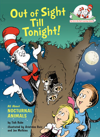 Out of Sight Till Tonight! All About Nocturnal Animals Hardcover by Tish Rabe; illustrated by Aristides Ruiz and Joe Mathieu