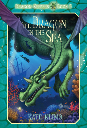 Dragon Keepers #5: The Dragon in the Sea Paperback by Kate Klimo; illustrated by John Shroades