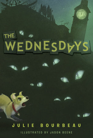 The Wednesdays Paperback by Julie Bourbeau; illustrated by Jason Beene