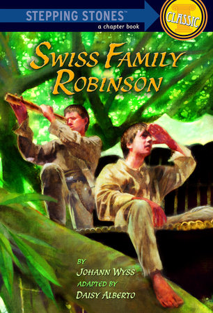 Swiss Family Robinson Paperback by Johann Wyss; adapted by Daisy Alberto; illustrated by Robert Hunt