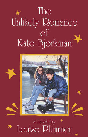 The Unlikely Romance of Kate Bjorkman Paperback by Louise Plummer