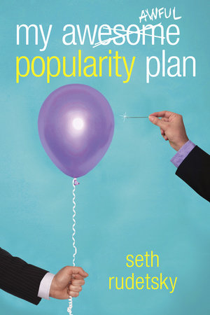My Awesome/Awful Popularity Plan Paperback by Seth Rudetsky