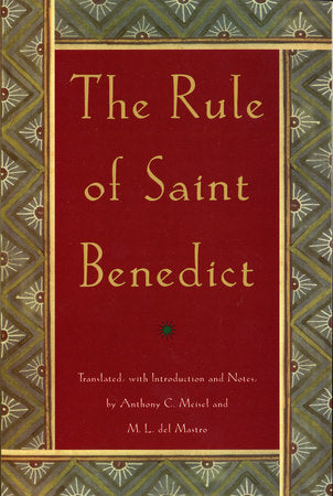 The Rule of St. Benedict Paperback by Anthony C. Meisel